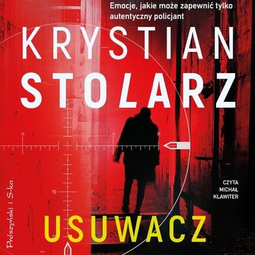 Usuwacz audiobook, Krystian Stolarz