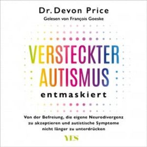 Versteckter Autismus entmaskiert, Devon Price
