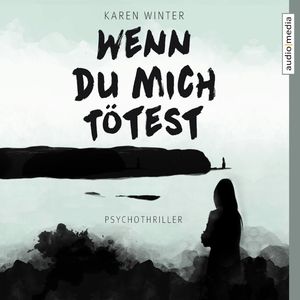 Wenn du mich tötest, Karen Winter
