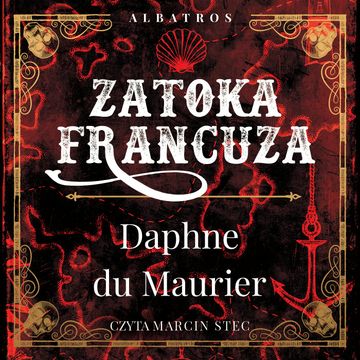 Zatoka Francuza audiobook, Daphne du Maurier
