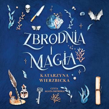 Zbrodnia i magia audiobook, Katarzyna Wierzbicka