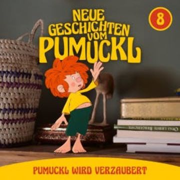 08: Pumuckl wird verzaubert (Neue Geschichten vom Pumuckl) audiobook, Korbinian Dufter