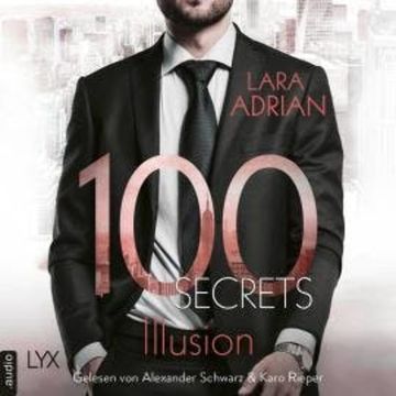 100 Secrets - Illusion (Ungekürzt) audiobook, Lara Adrian