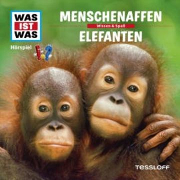 33: Menschenaffen / Elefanten audiobook, Kurt Haderer