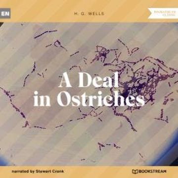 A Deal in Ostriches (Unabridged) audiobook, H. G. Wells