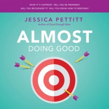 Almost Doing Good audiobook, Jessica Pettitt