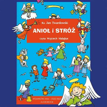 Anioł i stróż audiobook, Ks. Jan Twardowski