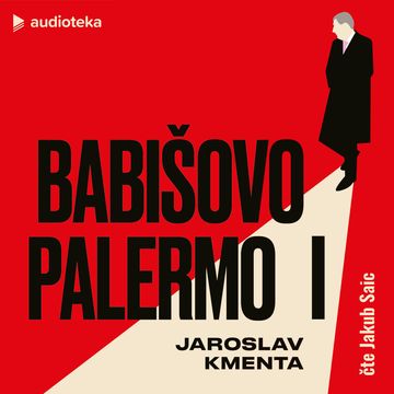 Babišovo Palermo I audiobook, Jaroslav Kmenta