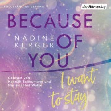 Because of You I Want to Stay audiobook, Nadine Kerger