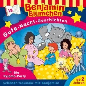 Benjamin Blümchen, Gute-Nacht-Geschichten, Folge 18: Die Pyjama-Party audiobook, Vincent Andreas