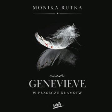 Cień Genevieve. W płaszczu kłamstw audiobook, Monika Rutka