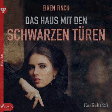 Das Haus mit den schwarzen Türen (Gaslicht 23) audiobook, Eiren Finch