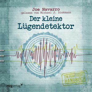 Der kleine Lügendetektor, Joe Navarro