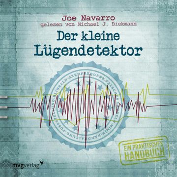 Der kleine Lügendetektor audiobook, Joe Navarro