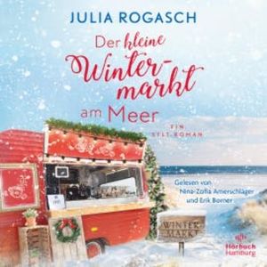 Der kleine Wintermarkt am Meer, Julia Rogasch