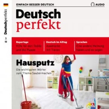 Deutsch lernen Audio - Hausputz audiobook, Spotlight Verlag