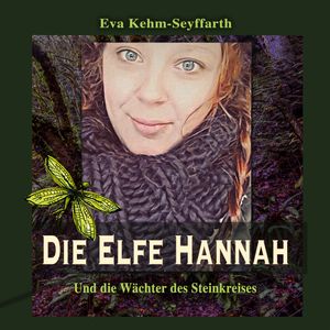 Die Elfe Hannah, Eva Kehm-Seyffarth