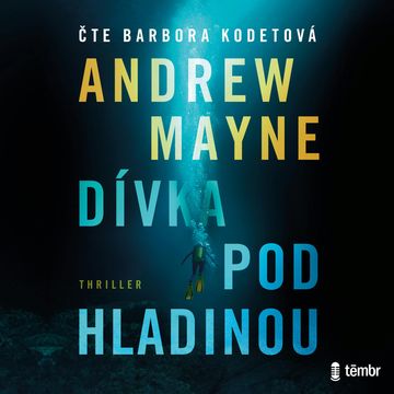Dívka pod hladinou audiobook, Andrew Mayne