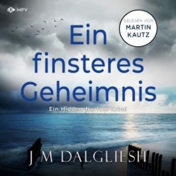Ein finsteres Geheimnis - Hidden-Norfolk-Krimi, Band 8 (ungekürzt) audiobook, J M Dalgliesh