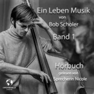 Ein Leben Musik, Bob Scholer