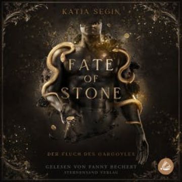 Fate of Stone: Der Fluch des Gargoyles audiobook, Katja Segin