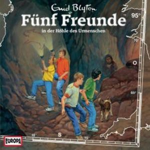 Folge 95: Fünf Freunde in der Höhle des Urmenschen, Enid Blyton