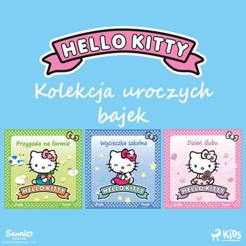 Hello Kitty - kolekcja uroczych bajek audiobook, Sanrio
