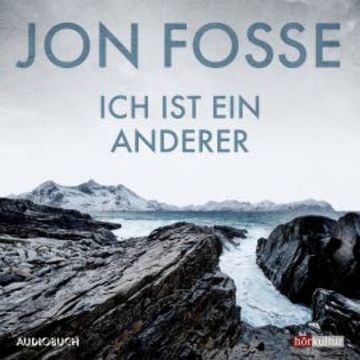 Ich ist ein anderer: Heptalogie III-V audiobook, Jon Fosse