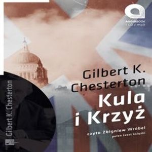 Kula i krzyż, Gilbert K.Chesterton