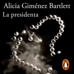 La presidenta, Alicia Giménez Bartlett