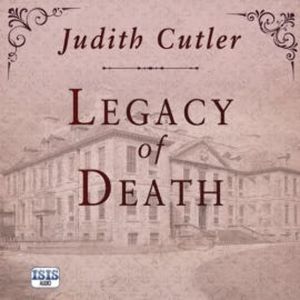 Legacy of Death, Judith Cutler