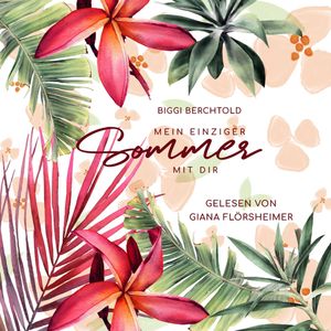 Mein einziger Sommer mit dir, Biggi Berchtold