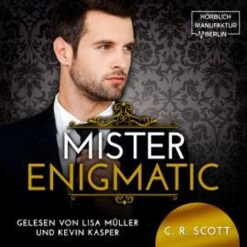 Mister Enigmatic - The Misters, Band 4 (ungekürzt) audiobook, C. R. Scott
