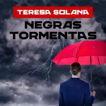 Negras tormentas audiobook, Teresa Solana