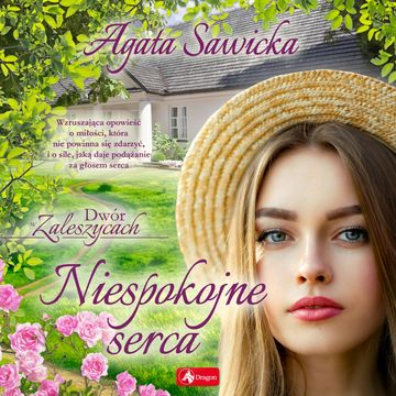 Niespokojne serca audiobook, Agata Sawicka