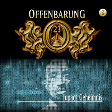 Tupacs Geheimnis (Offenbarung 23 Folge 2) audiobook, Jan Gaspard