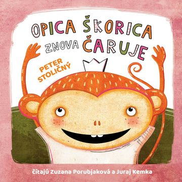 Opica Škorica znova čaruje audiobook, Peter Stoličný