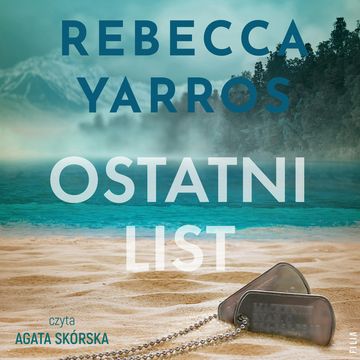 Ostatni list audiobook, Rebecca Yarros