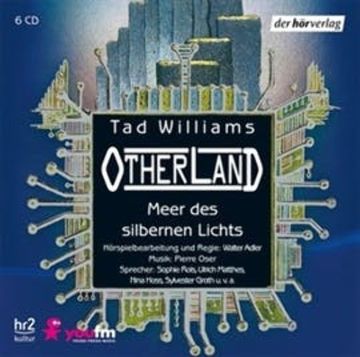 Meer des silbernen Lichts (Otherland) audiobook, Tad Williams