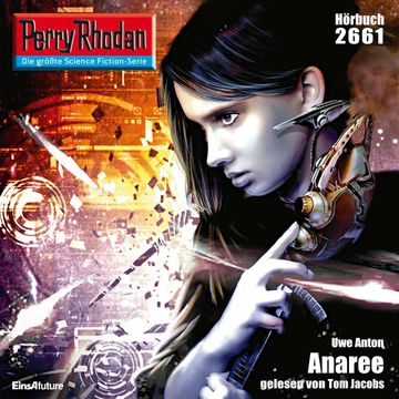 Perry Rhodan 2661: Anaree audiobook, Uwe Anton