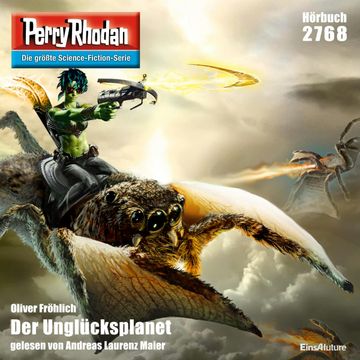 Perry Rhodan 2768: Der Unglücksplanet audiobook, Oliver Fröhlich