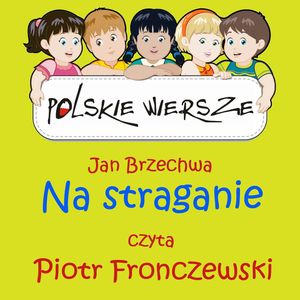 Polskie wiersze - Na straganie, Jan Brzechwa
