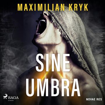 Sine umbra audiobook, Maximilian Kryk