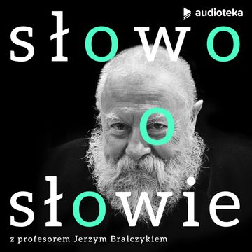 Słowo o słowie. Odcinek 326 audiobook, Jerzy Bralczyk