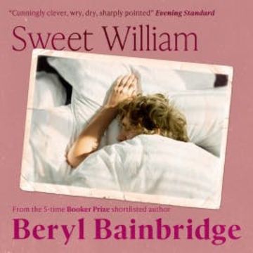 Sweet William audiobook, Beryl Bainbridge