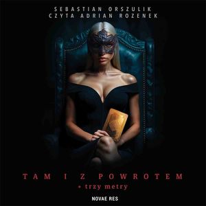 Tam i z powrotem + trzy metry, Sebastian Orszulik