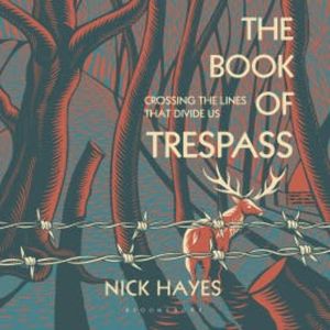 The Book of Trespass, Nick Hayes