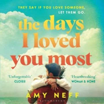 The Days I Loved You Most audiobook, Amy Neff