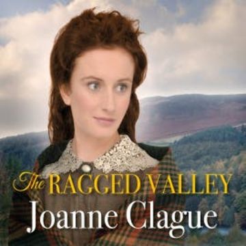 The Ragged Valley audiobook, Joanne Clague