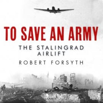 To Save An Army audiobook, Robert Forsyth